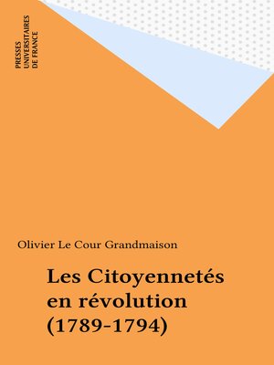 cover image of Les Citoyennetés en révolution (1789-1794)